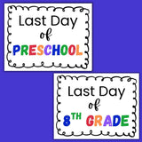 First & Last Day of School Signs Bundle (Preschool–12th Grade) | 30 Printable Back To School Signs