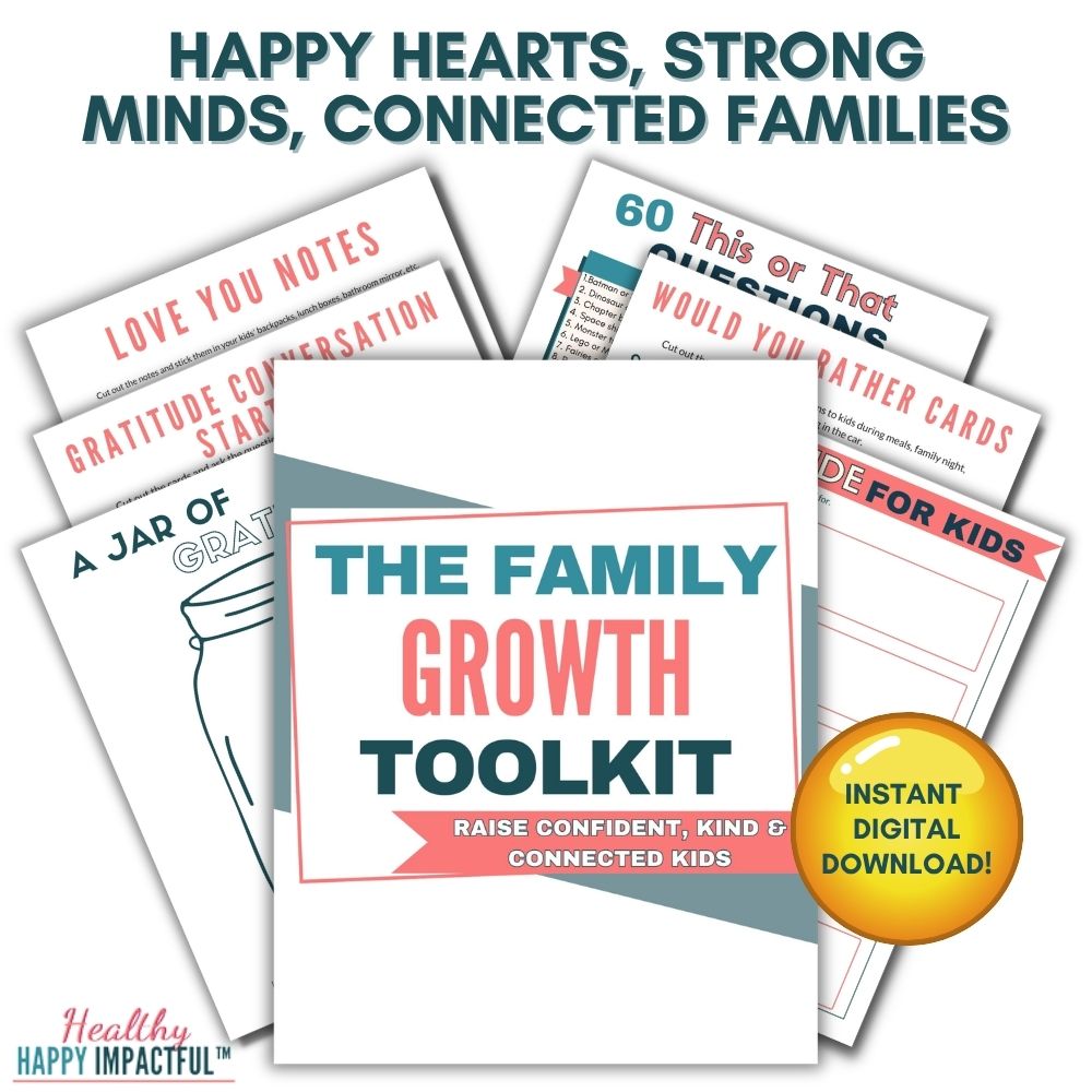 Family Growth Toolkit - Raise Confident, Kind, & Connected Kids