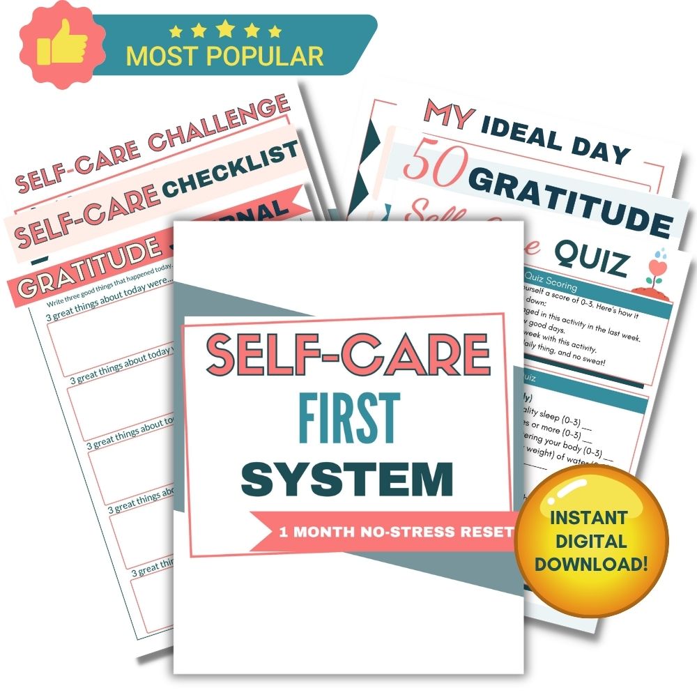 The Self Care First System - 1 Month No-Stress Reset