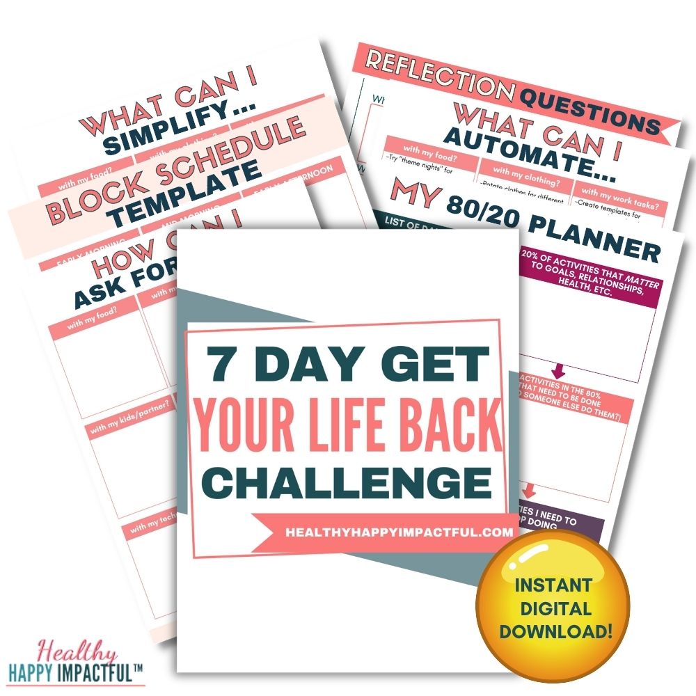 7 Day Get Your Life Back Challenge