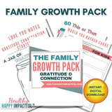 Family Growth Pack - Build Connection, Gratitude, & Mindset Together! Healthy Happy Impactful®