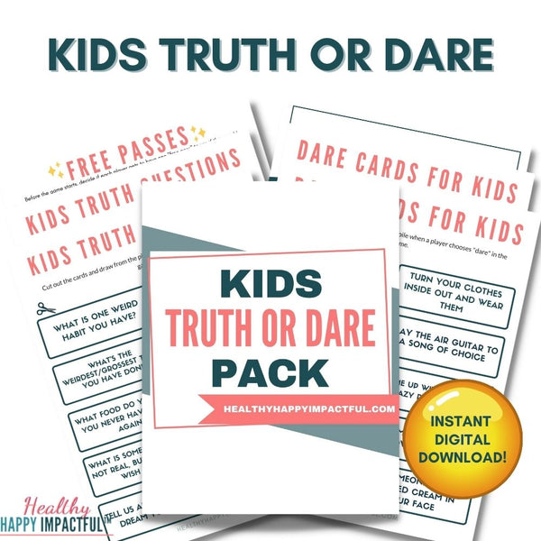 Fun Truth or Dare Game for Kids & Family Healthy Happy Impactful™
